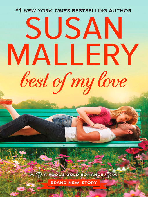 Title details for Best of My Love by Susan Mallery - Wait list